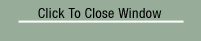 Click To Close Window
